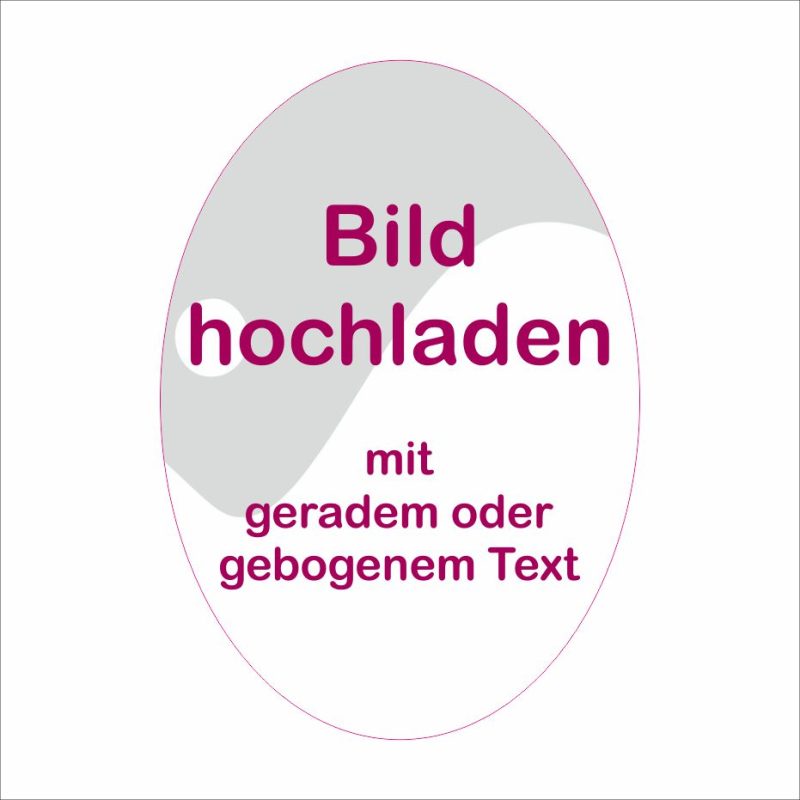 Produktbild oval Hochformat mit geradem oder gebogenem Text