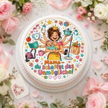 Mama du schaffst das Unmögliche Tortenbild Essbar Mama Alltag Comic Design